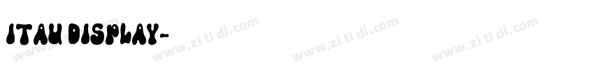 Itau Display字体转换